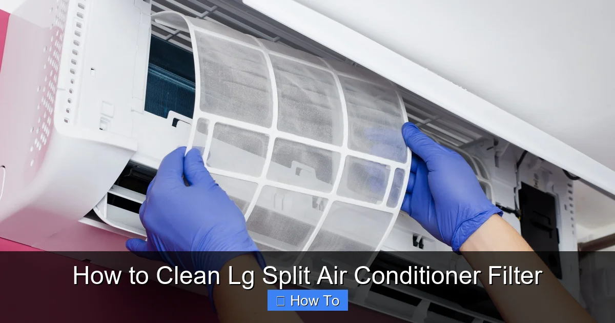 How to Clean Lg Split Air Conditioner Filter