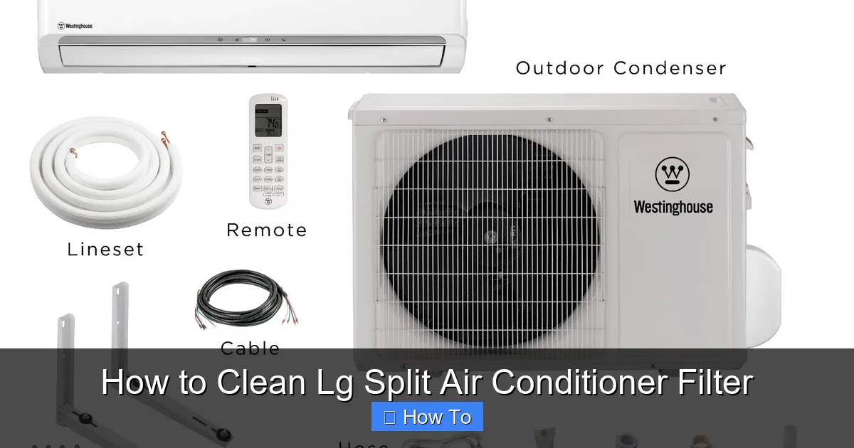 How to Clean Lg Split Air Conditioner Filter