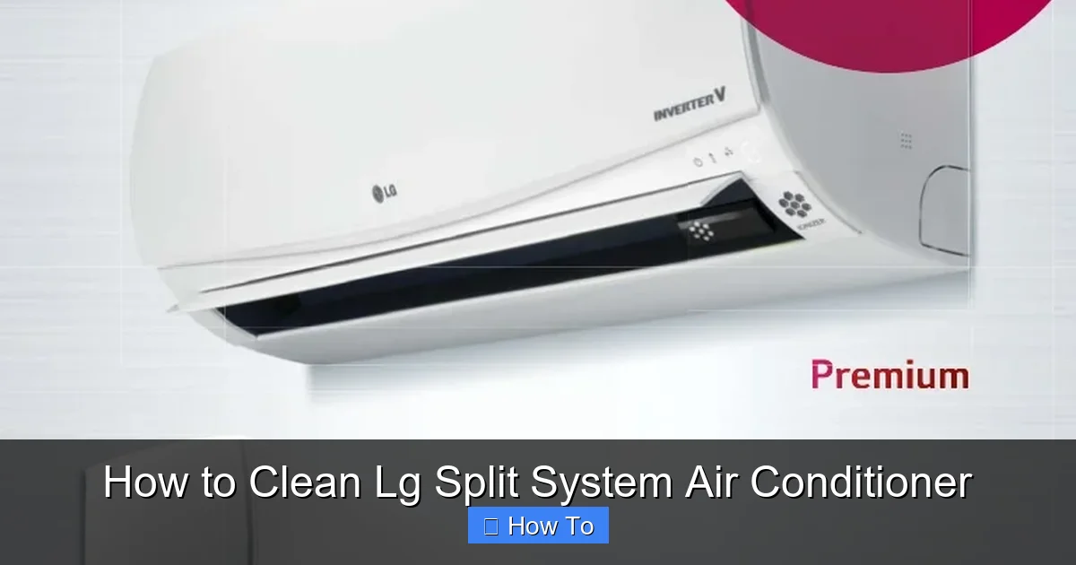 How to Clean Lg Split System Air Conditioner