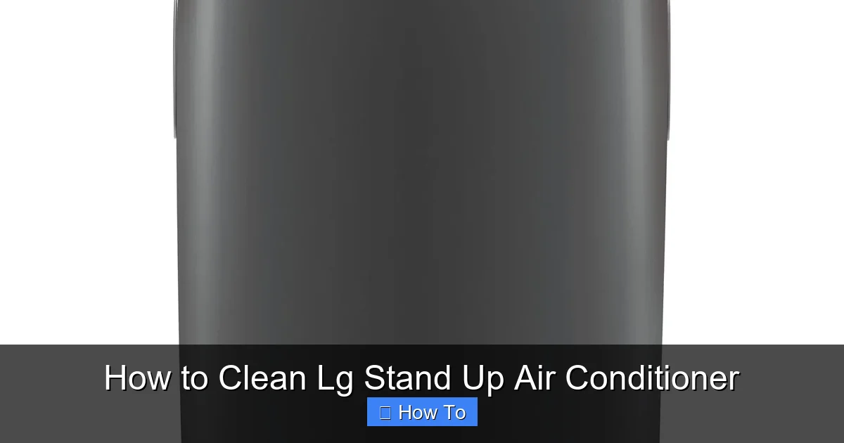 How to Clean Lg Stand Up Air Conditioner