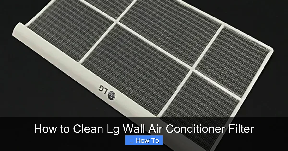 How to Clean Lg Wall Air Conditioner Filter