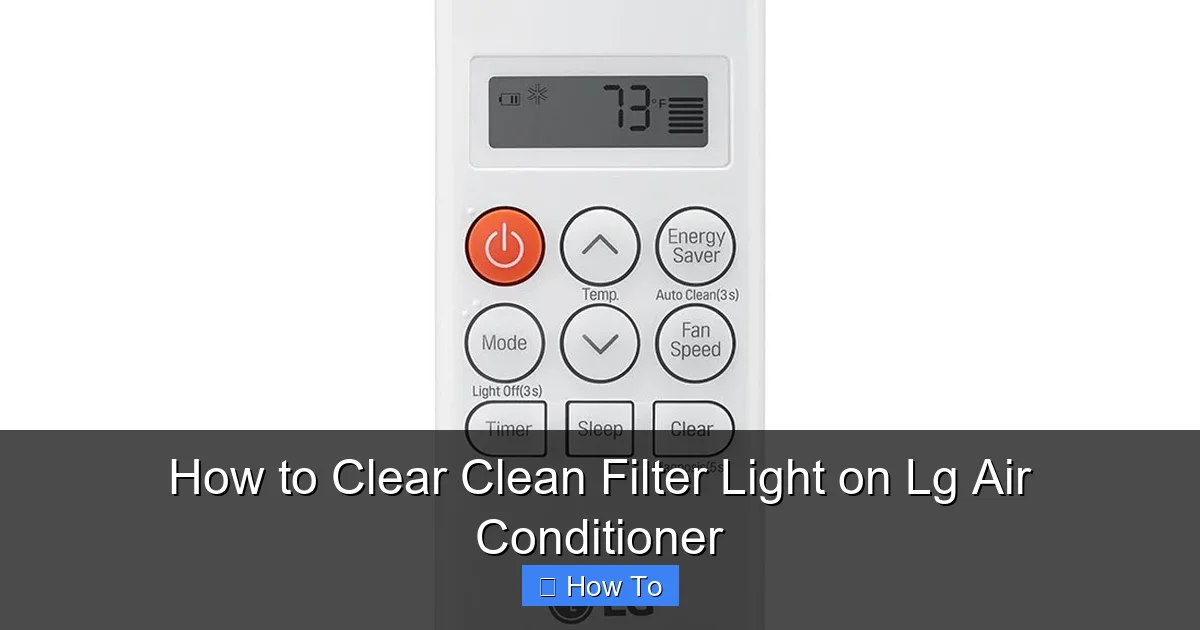 How to Clear Clean Filter Light on Lg Air Conditioner