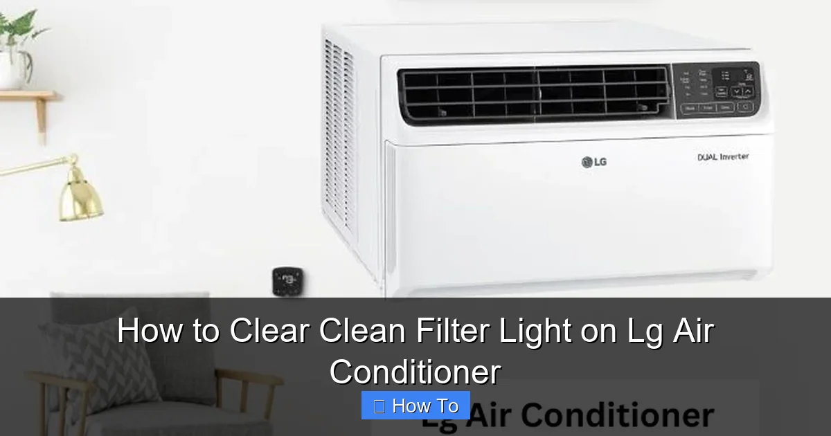 How to Clear Clean Filter Light on Lg Air Conditioner