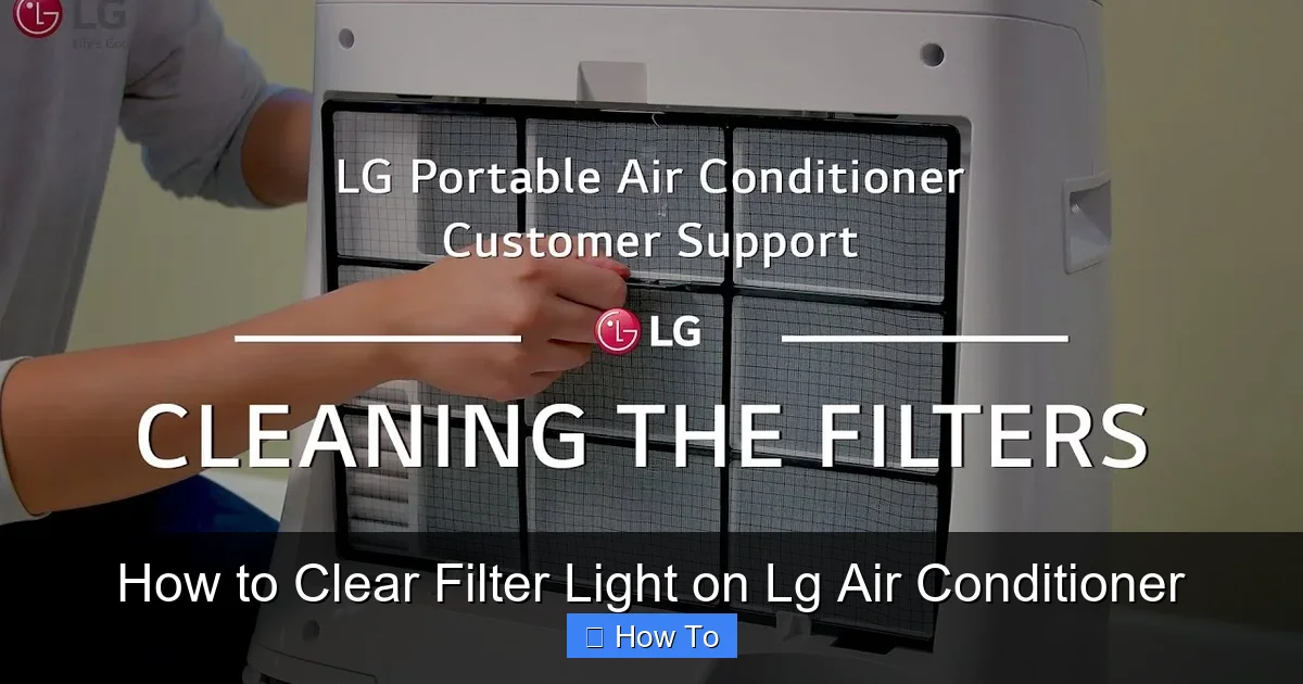 How to Clear Filter Light on Lg Air Conditioner