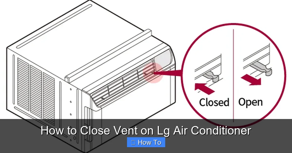 How to Close Vent on Lg Air Conditioner