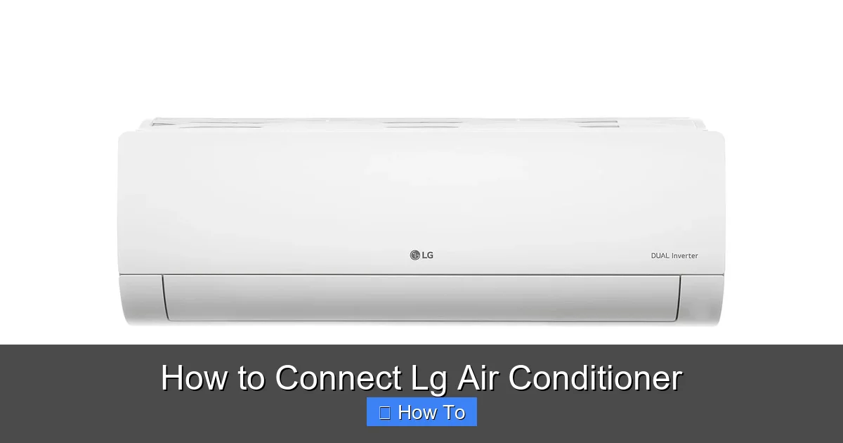 How to Connect Lg Air Conditioner