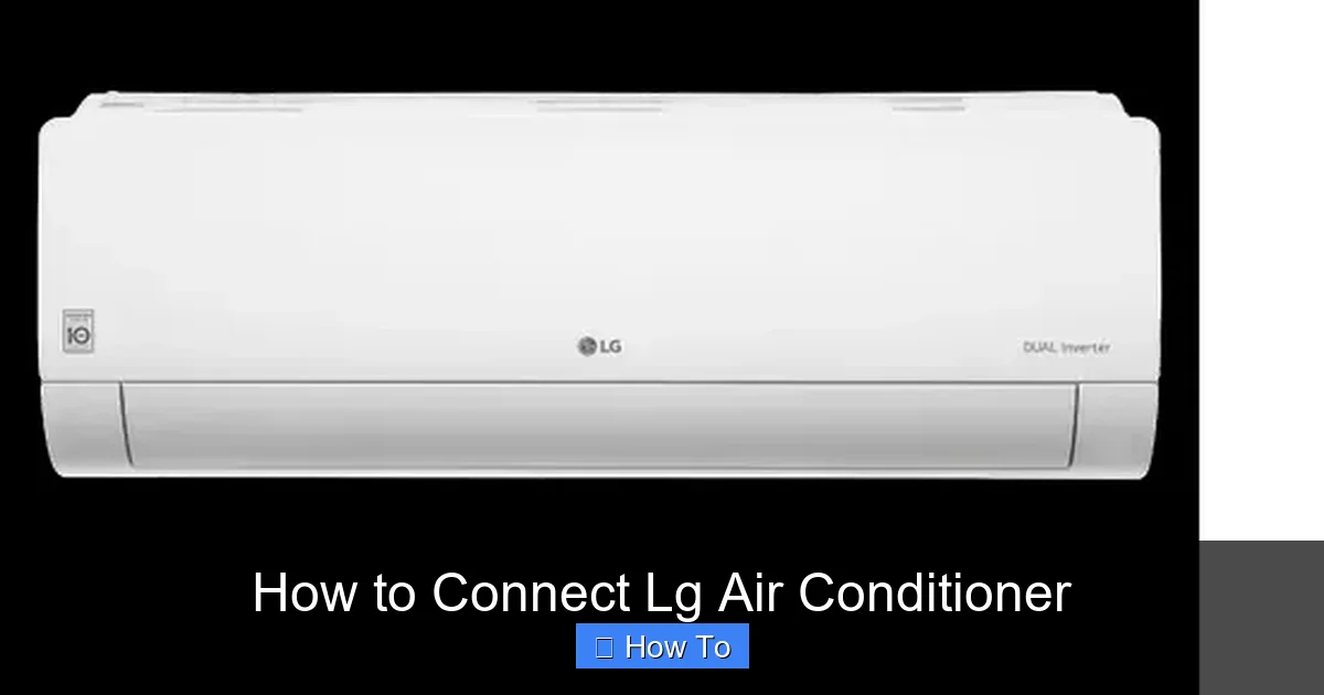 How to Connect Lg Air Conditioner
