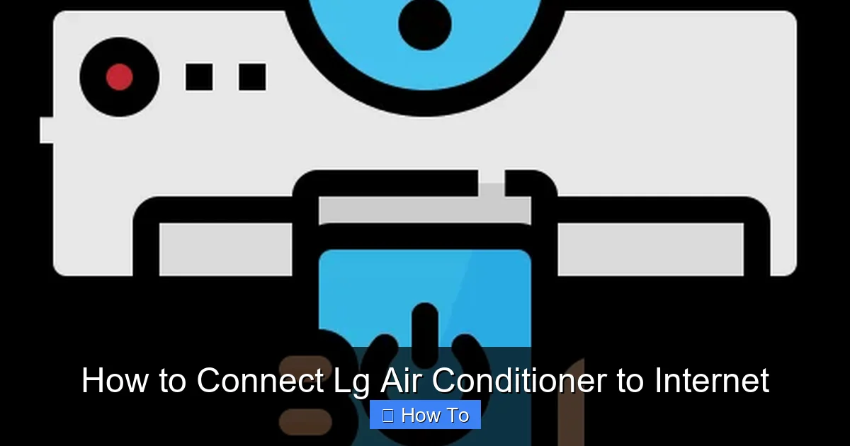 How to Connect Lg Air Conditioner to Internet
