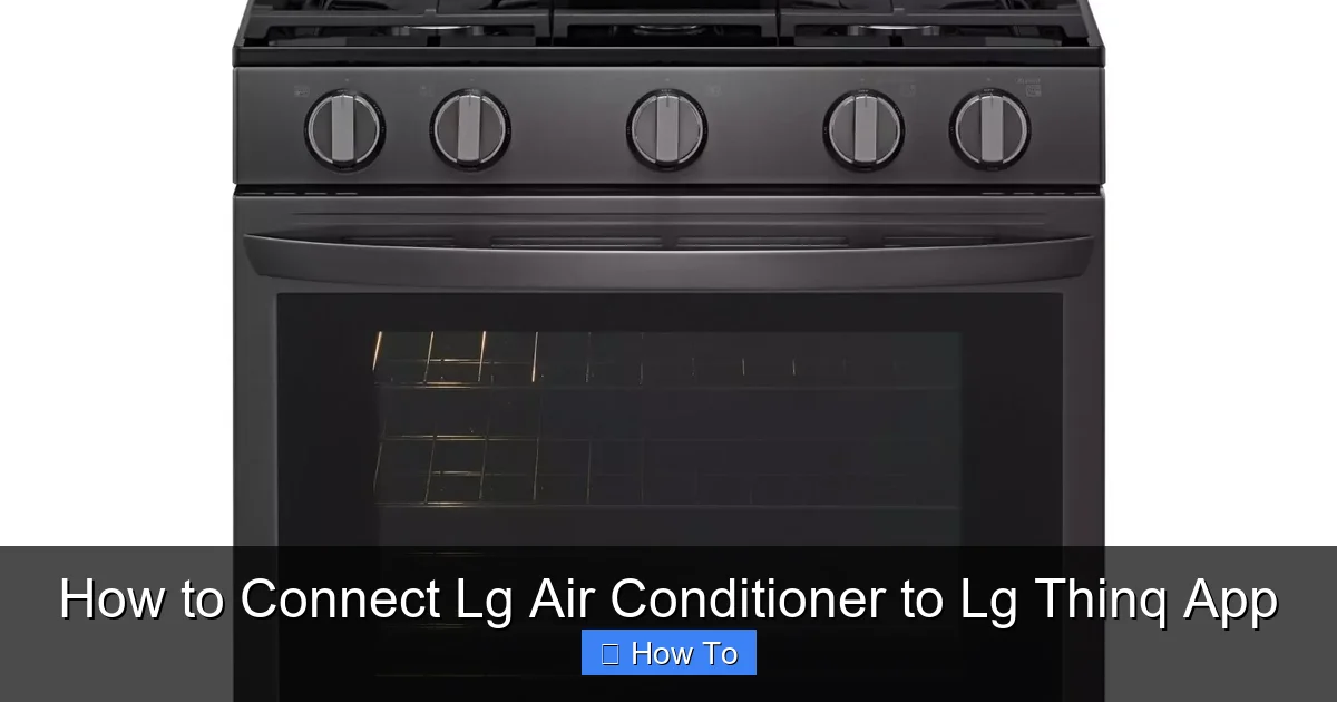How to Connect Lg Air Conditioner to Lg Thinq App