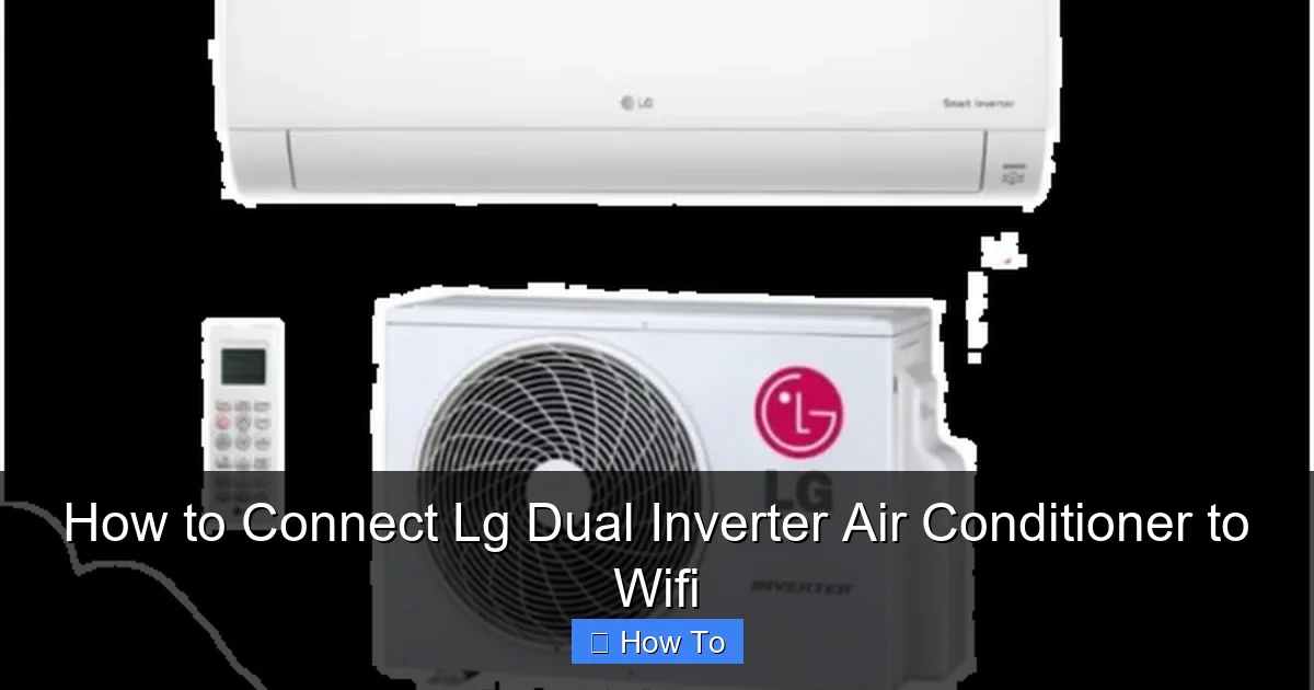 How to Connect Lg Dual Inverter Air Conditioner to Wifi