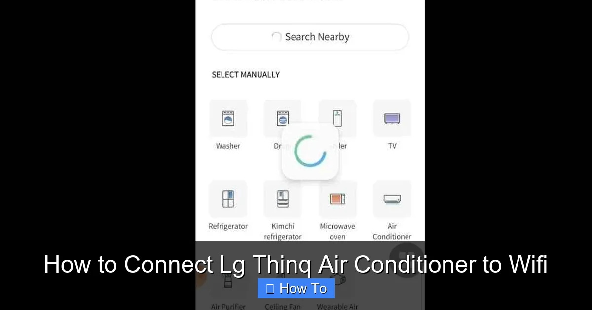 How to Connect Lg Thinq Air Conditioner to Wifi