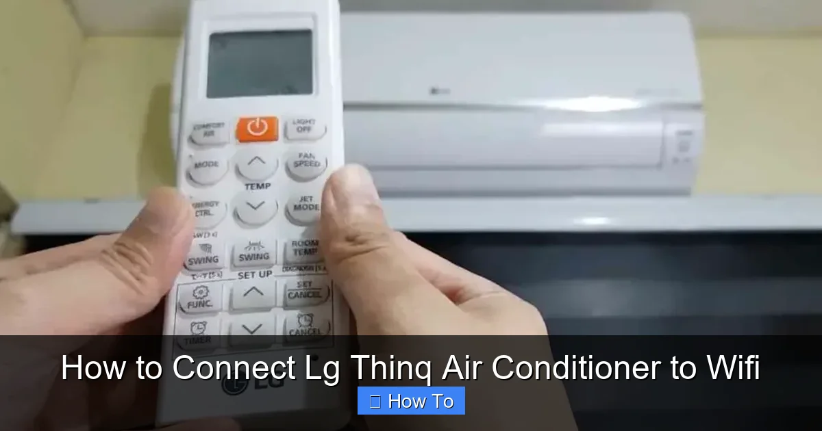 How to Connect Lg Thinq Air Conditioner to Wifi