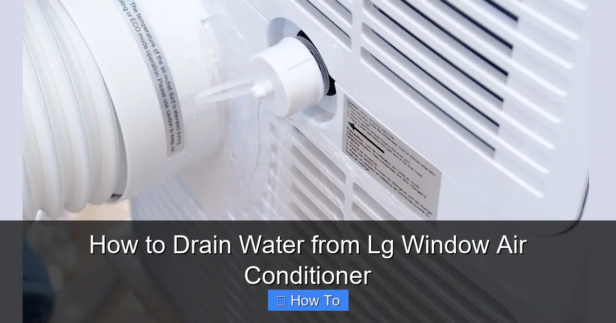 How to Drain Water from Lg Window Air Conditioner