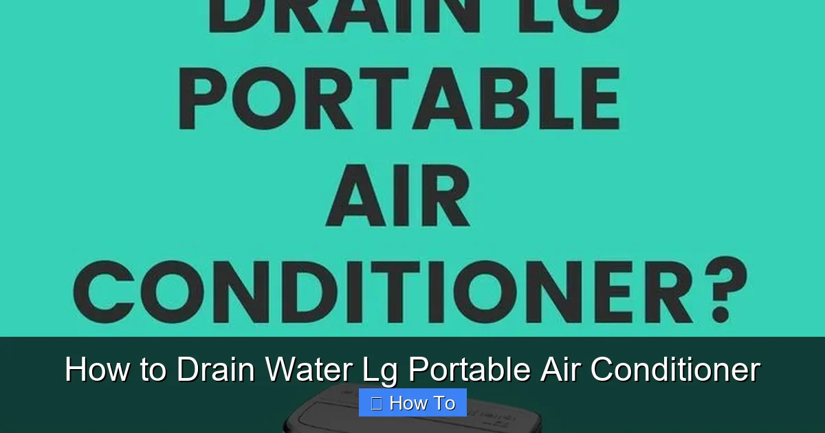 How to Drain Water Lg Portable Air Conditioner