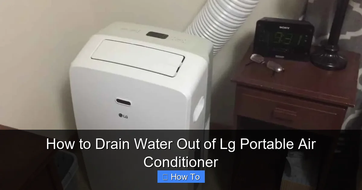 How to Drain Water Out of Lg Portable Air Conditioner