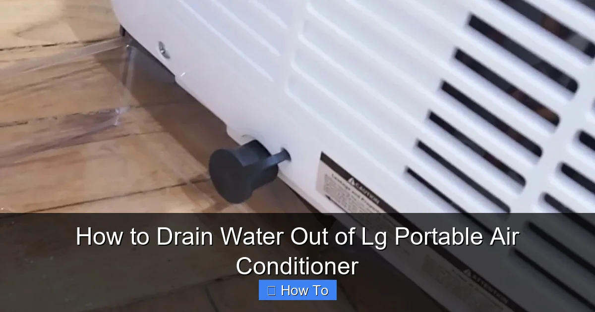 How to Drain Water Out of Lg Portable Air Conditioner