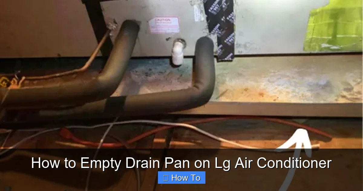 How to Empty Drain Pan on Lg Air Conditioner