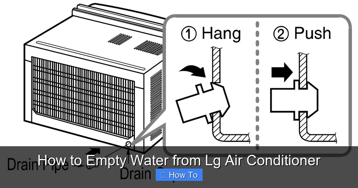 How to Empty Water from Lg Air Conditioner