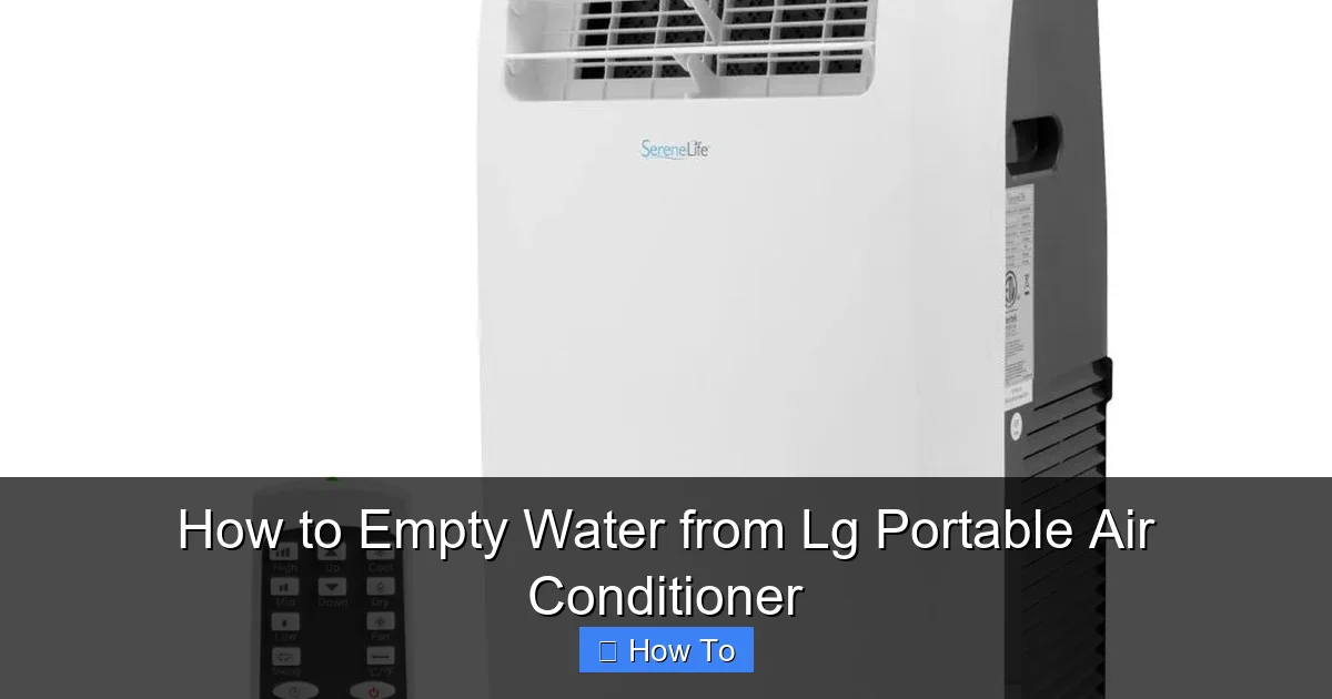 How to Empty Water from Lg Portable Air Conditioner
