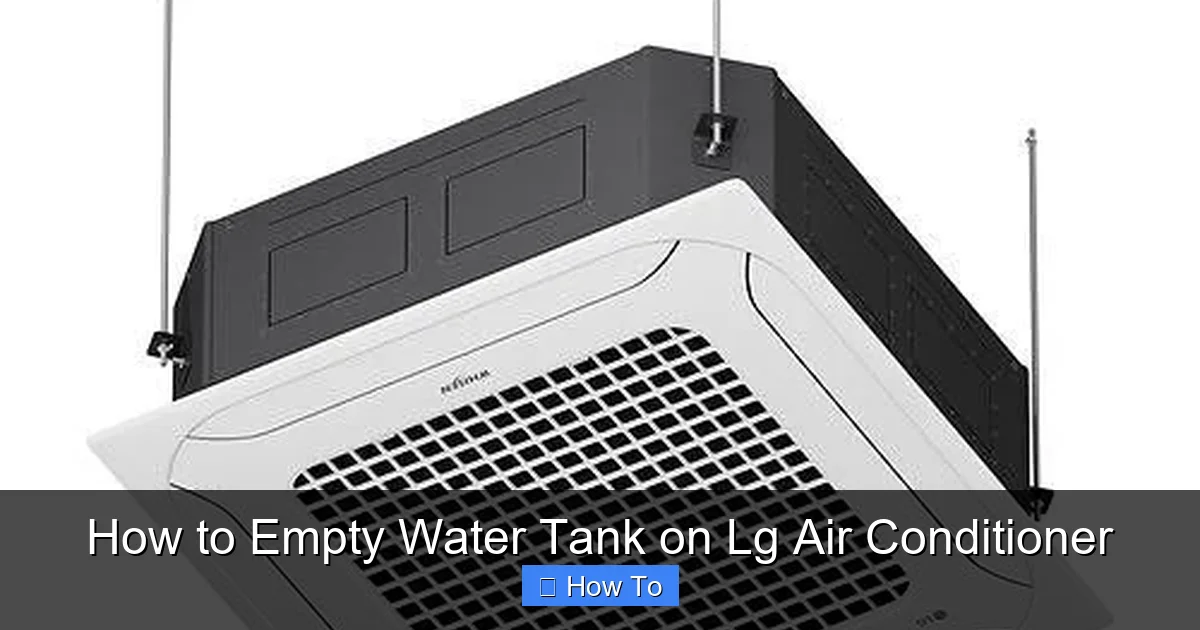 How to Empty Water Tank on Lg Air Conditioner