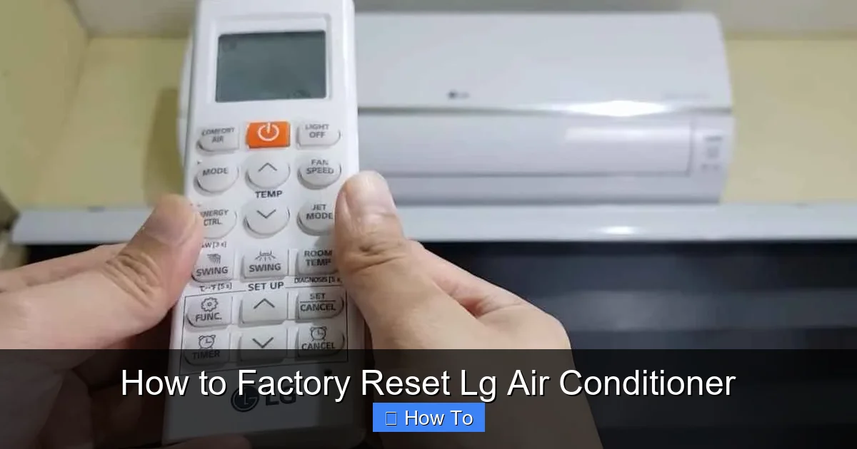 How to Factory Reset Lg Air Conditioner