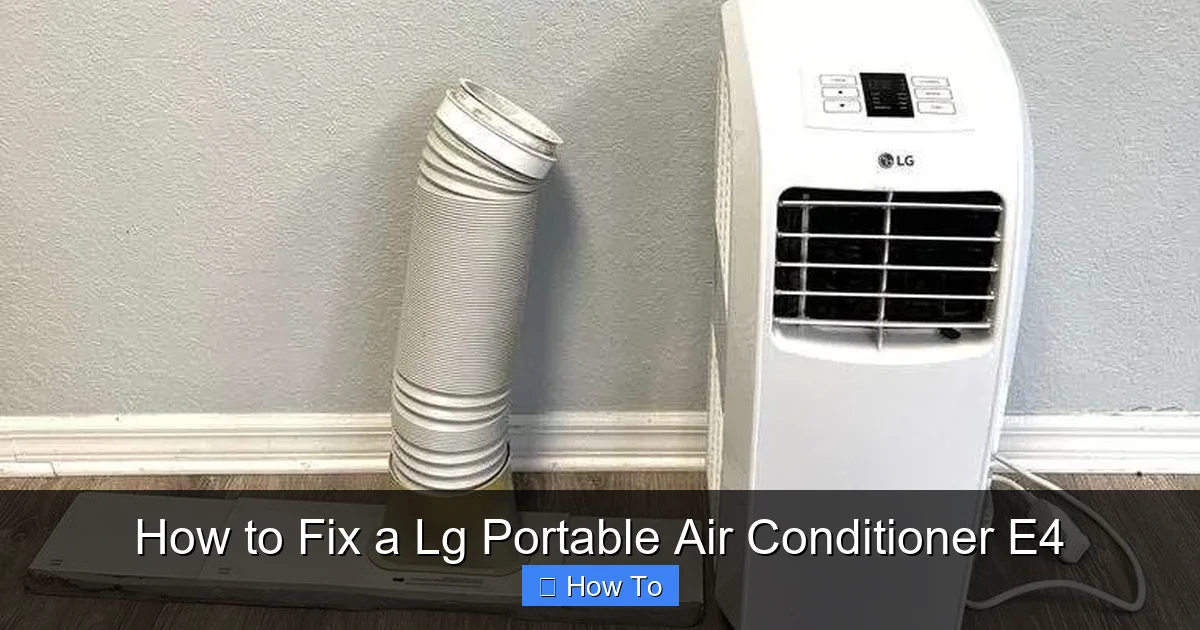 How to Fix a Lg Portable Air Conditioner E4