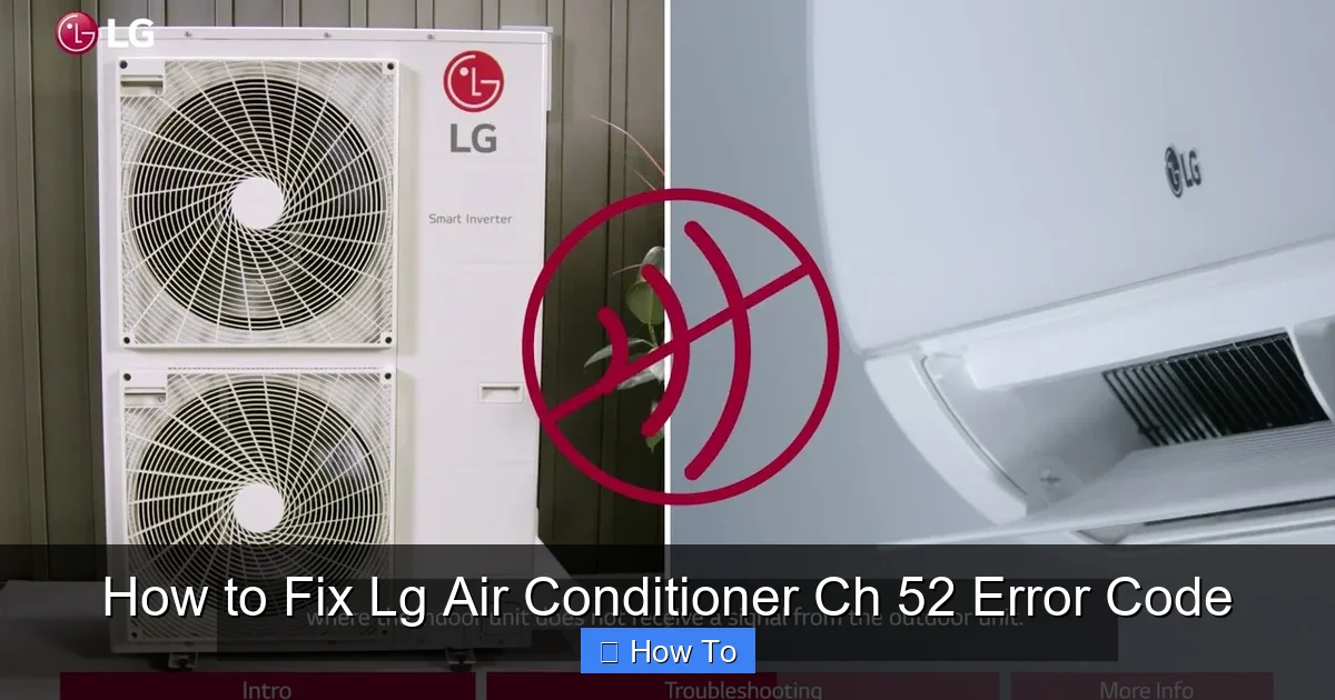 How to Fix Lg Air Conditioner Ch 52 Error Code
