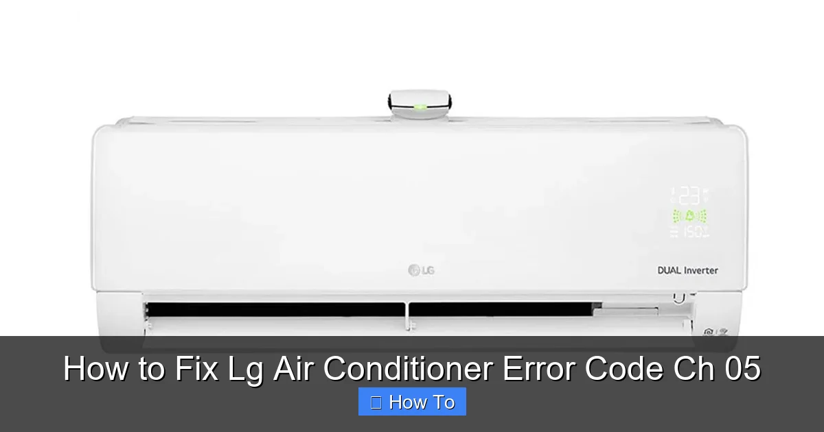 How to Fix Lg Air Conditioner Error Code Ch 05