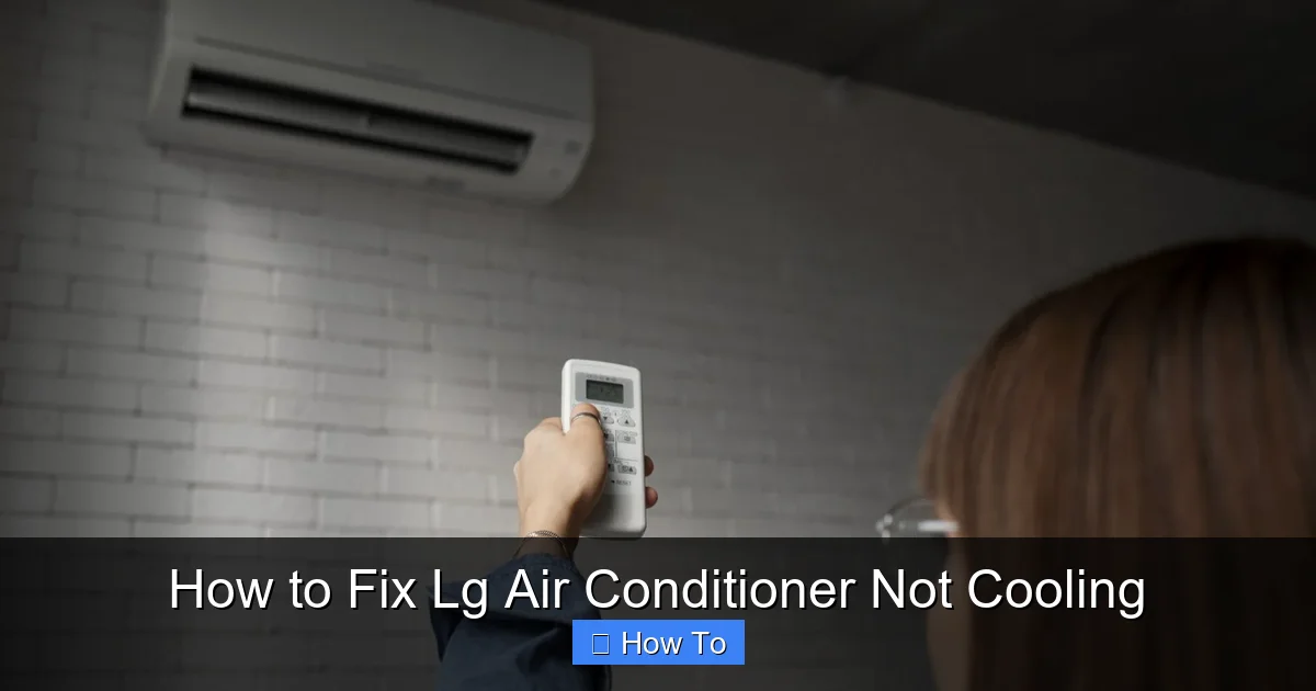How to Fix Lg Air Conditioner Not Cooling