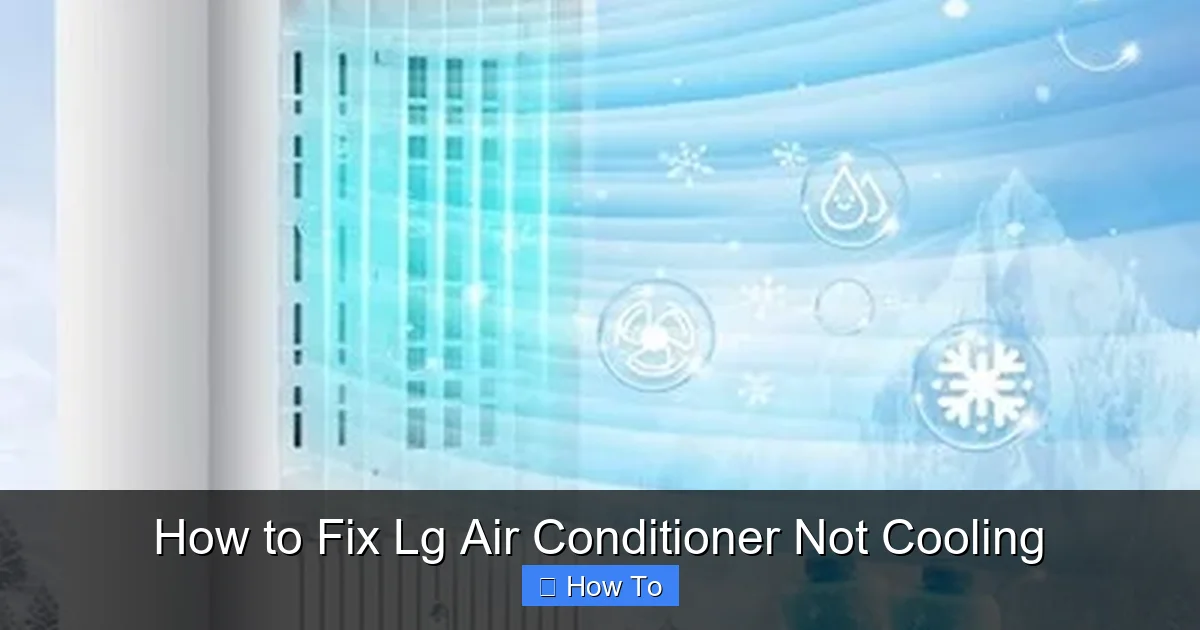How to Fix Lg Air Conditioner Not Cooling
