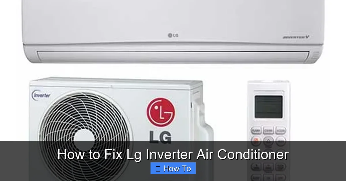 How to Fix Lg Inverter Air Conditioner