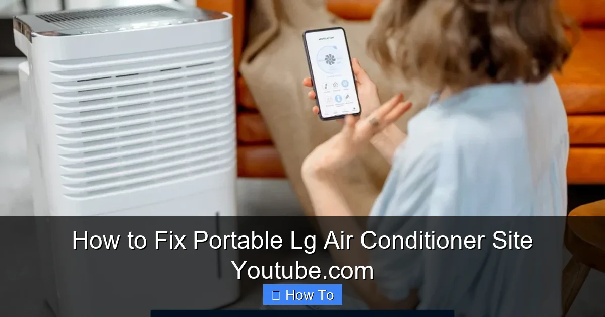 How to Fix Portable Lg Air Conditioner Site Youtube.com