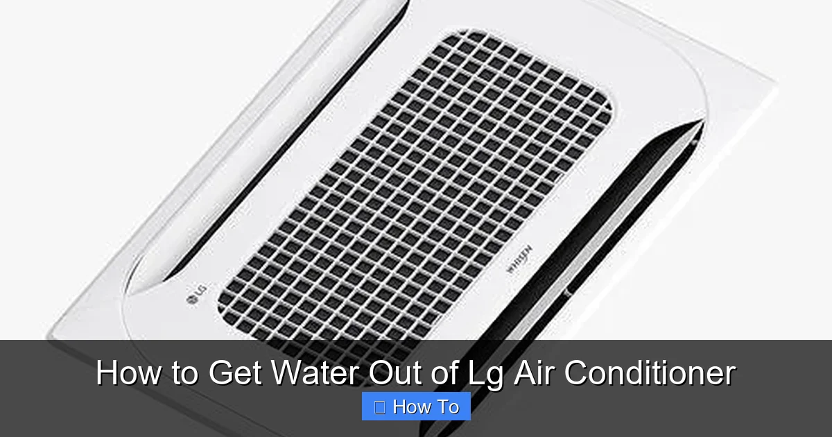 How to Get Water Out of Lg Air Conditioner