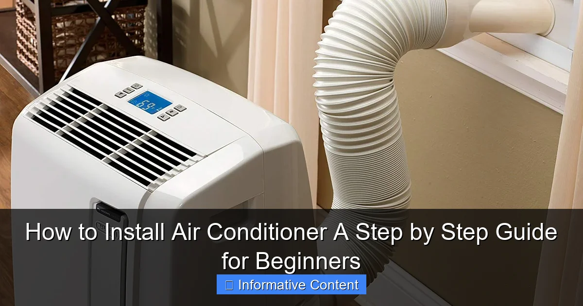 How to Install Air Conditioner A Step by Step Guide for Beginners