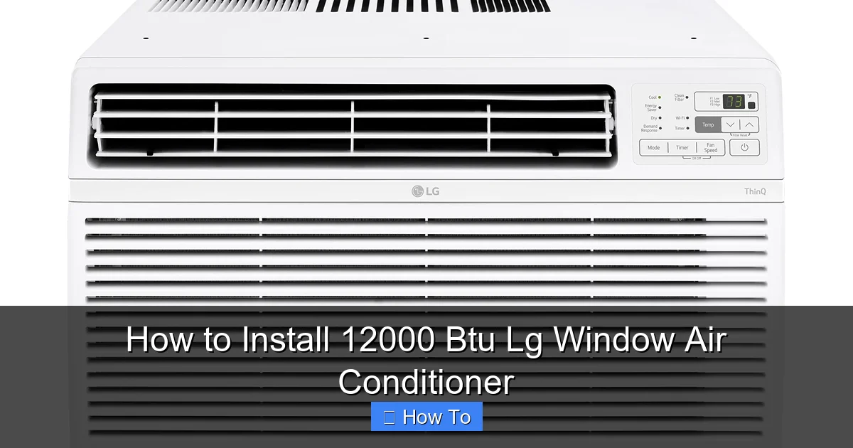 How to Install 12000 Btu Lg Window Air Conditioner