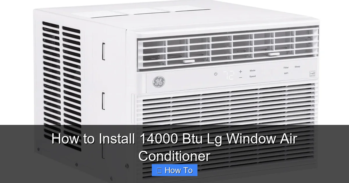How to Install 14000 Btu Lg Window Air Conditioner