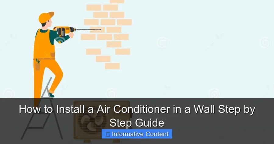 How to Install a Air Conditioner in a Wall Step by Step Guide