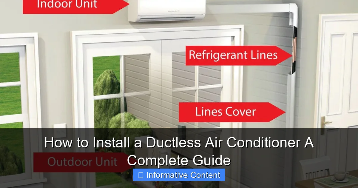 How to Install a Ductless Air Conditioner A Complete Guide