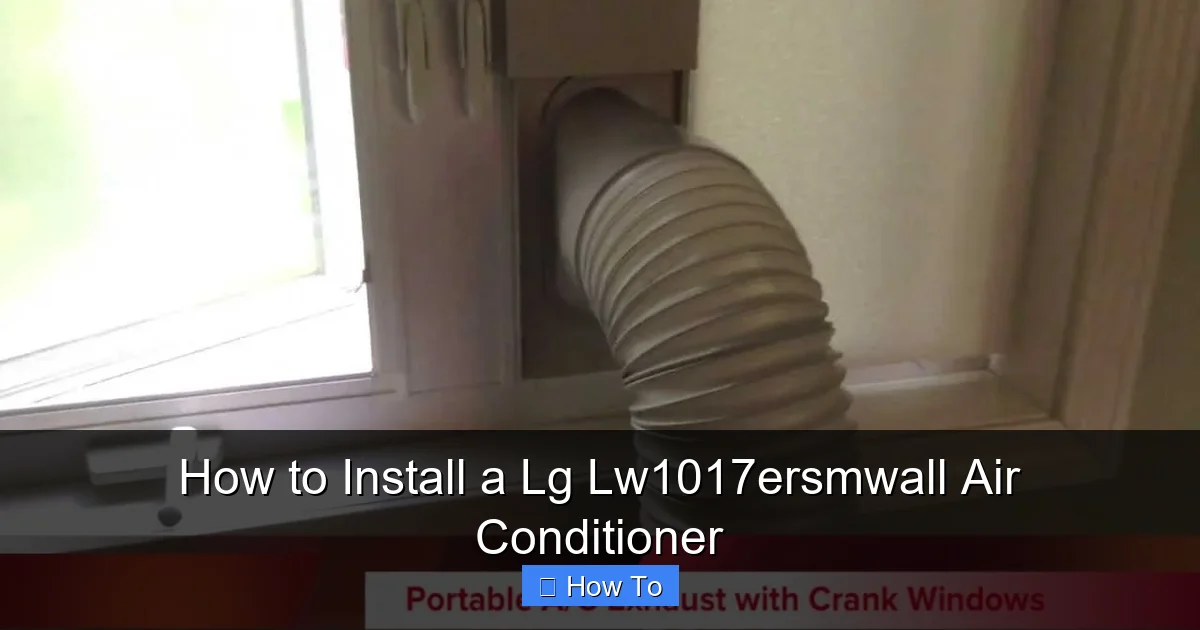 How to Install a Lg Lw1017ersmwall Air Conditioner