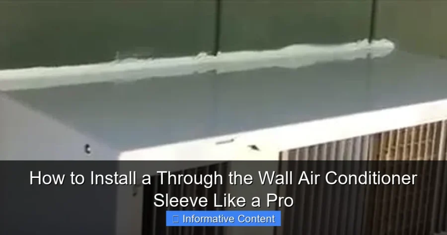 How to Install a Through the Wall Air Conditioner Sleeve Like a Pro