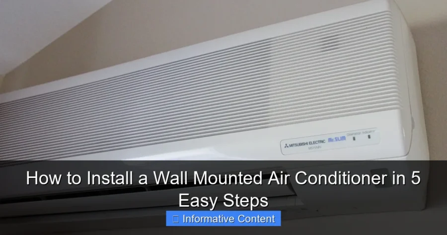 How to Install a Wall Mounted Air Conditioner in 5 Easy Steps