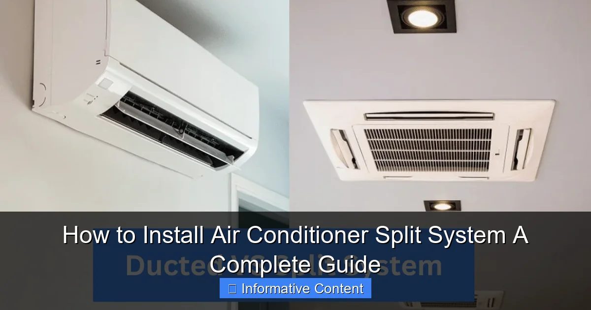 How to Install Air Conditioner Split System A Complete Guide