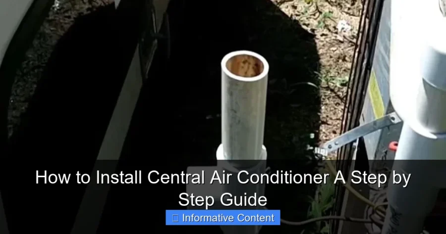 How to Install Central Air Conditioner A Step by Step Guide