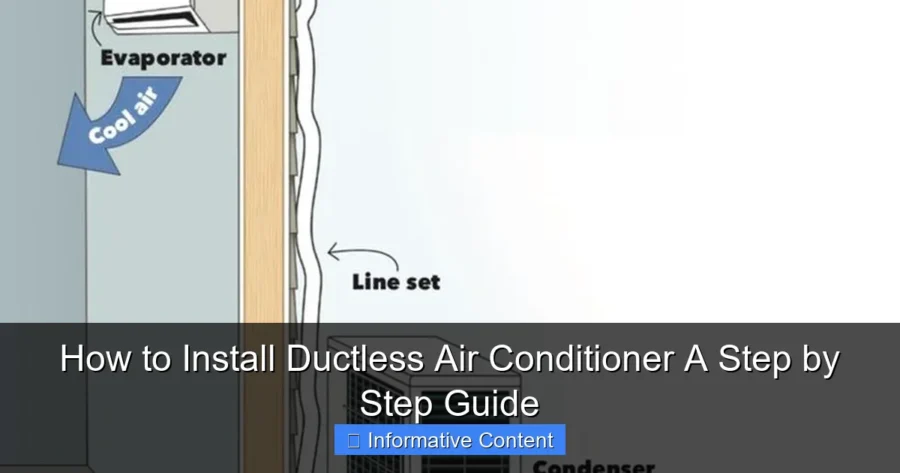 How to Install Ductless Air Conditioner A Step by Step Guide