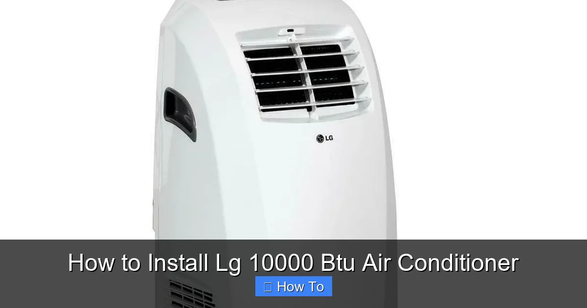 How to Install Lg 10000 Btu Air Conditioner