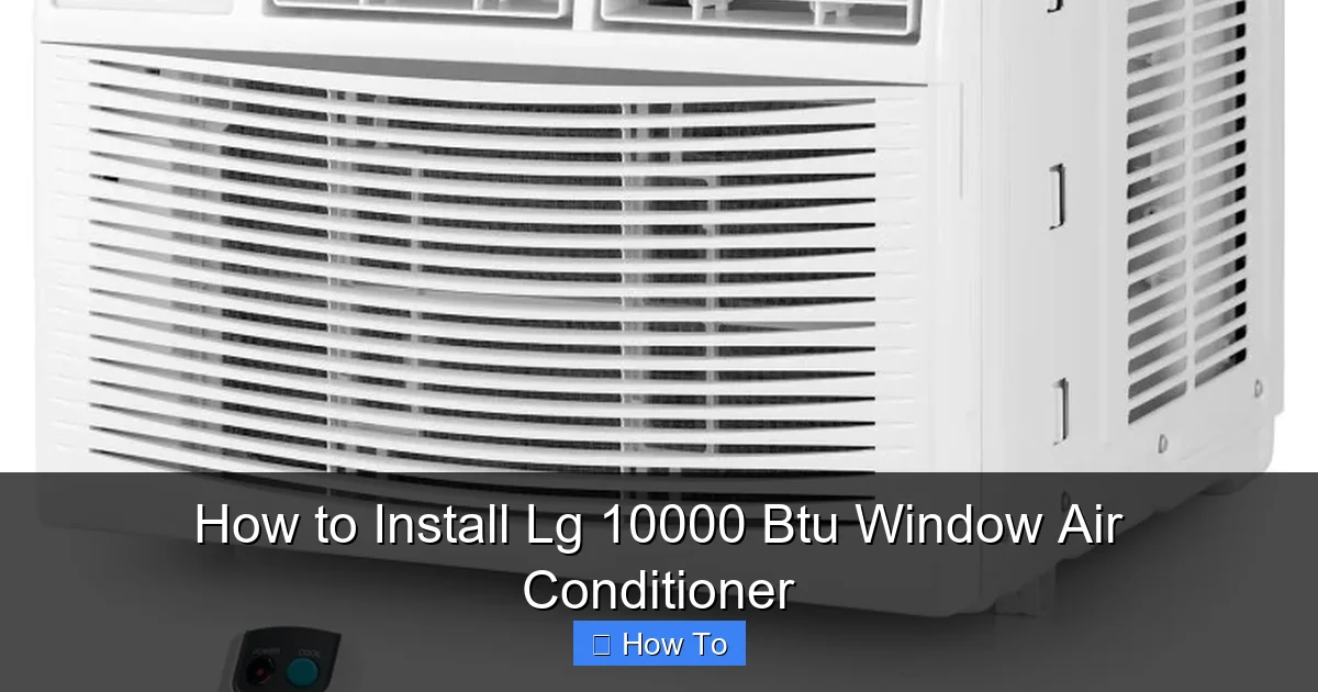 How to Install Lg 10000 Btu Window Air Conditioner