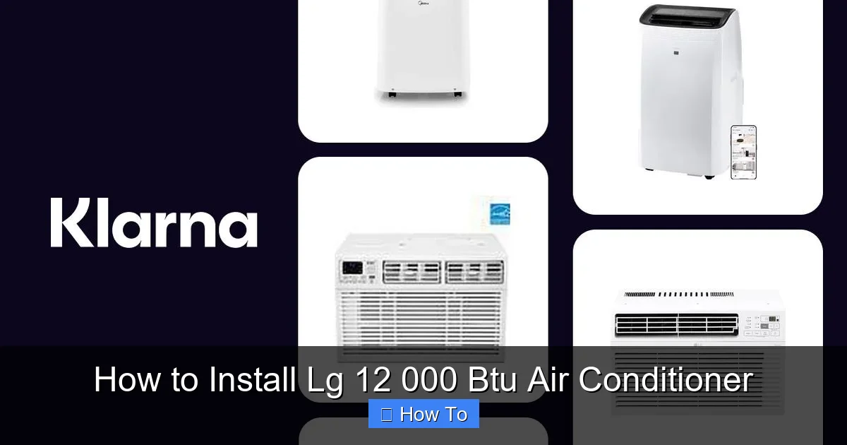 How to Install Lg 12 000 Btu Air Conditioner