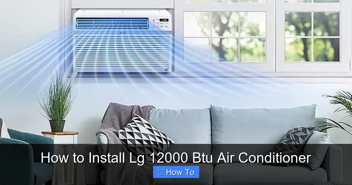How to Install Lg 12000 Btu Air Conditioner