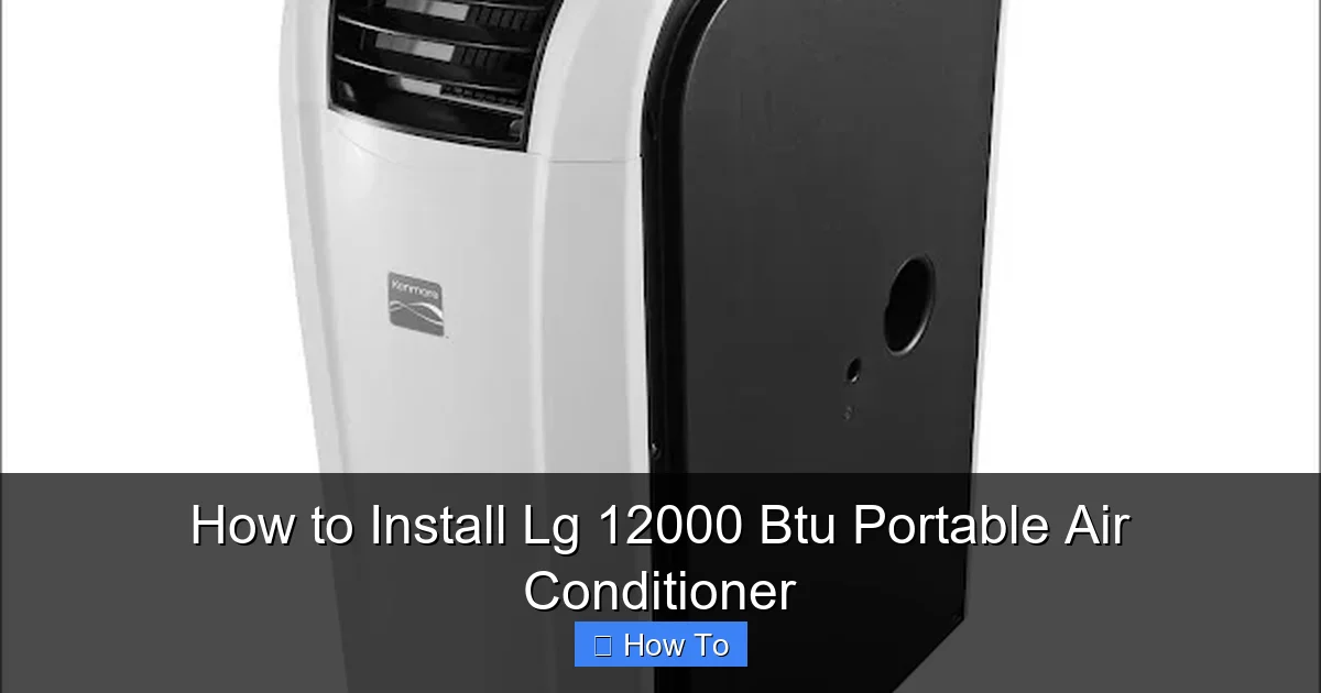 How to Install Lg 12000 Btu Portable Air Conditioner