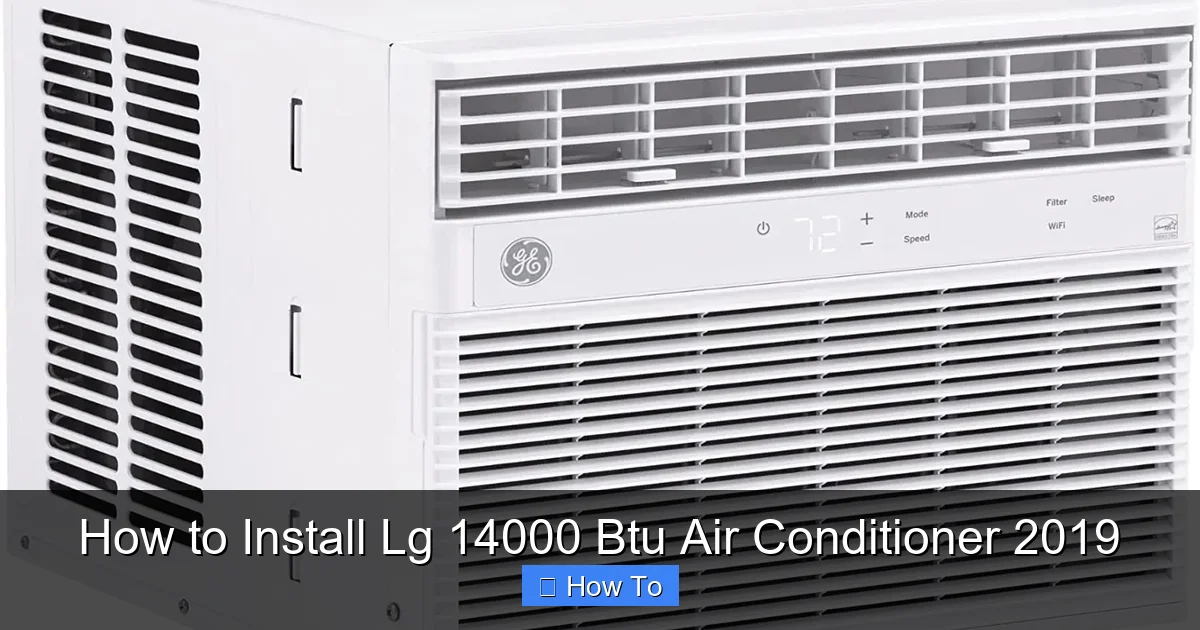 How to Install Lg 14000 Btu Air Conditioner 2019